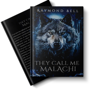 Raymond Bell: They Call Me Malachi